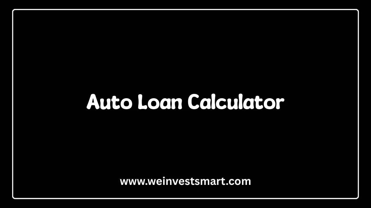Auto Loan Calculator