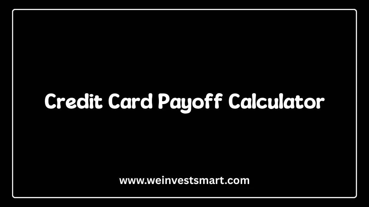 Credit Card Payoff Calculator and Debt Elimination Strategy