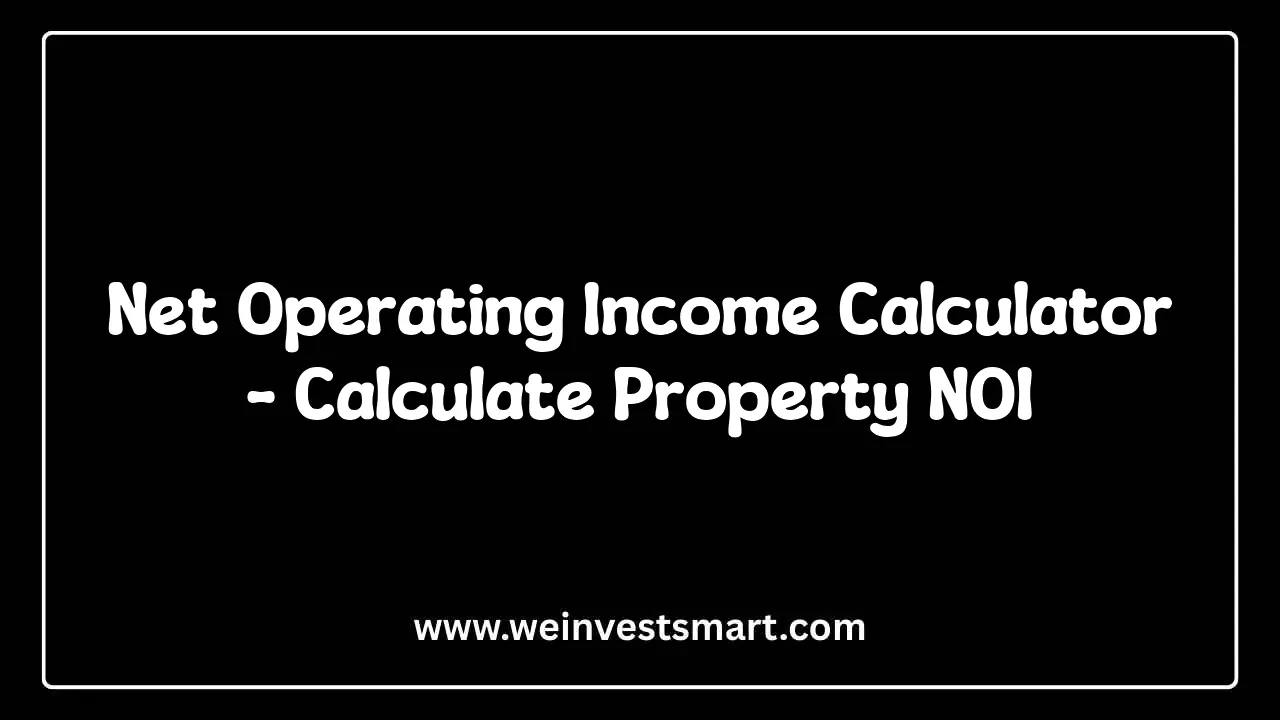 Net Operating Income Calculator - Calculate Property NOI