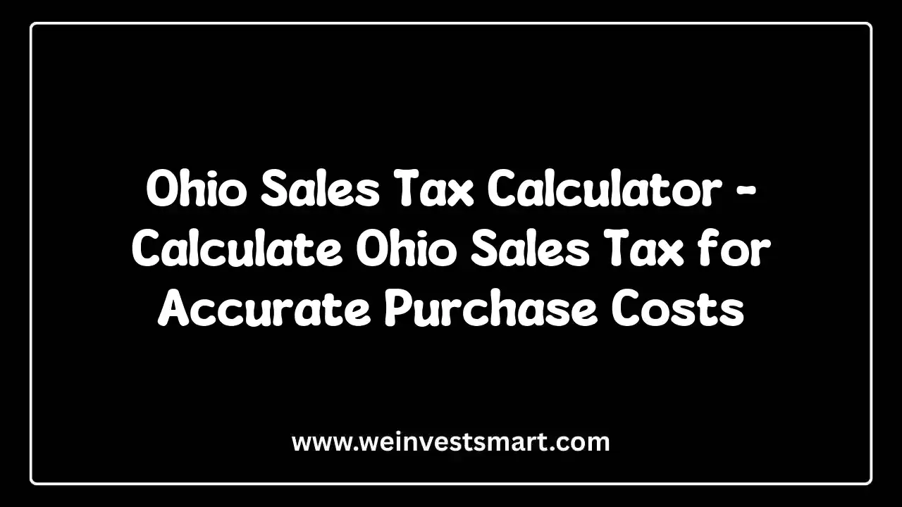 Ohio Sales Tax Calculator - Calculate State Sales Tax