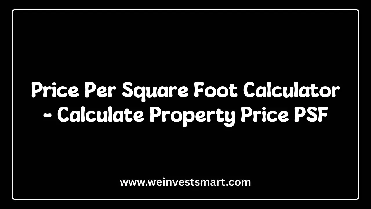 Price Per Square Foot Calculator Interface for Property Appraisal and Valuation