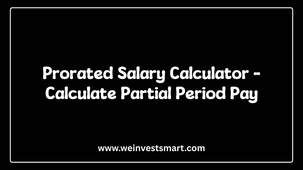 Prorated Salary Calculator - Partial Pay Period Analysis
