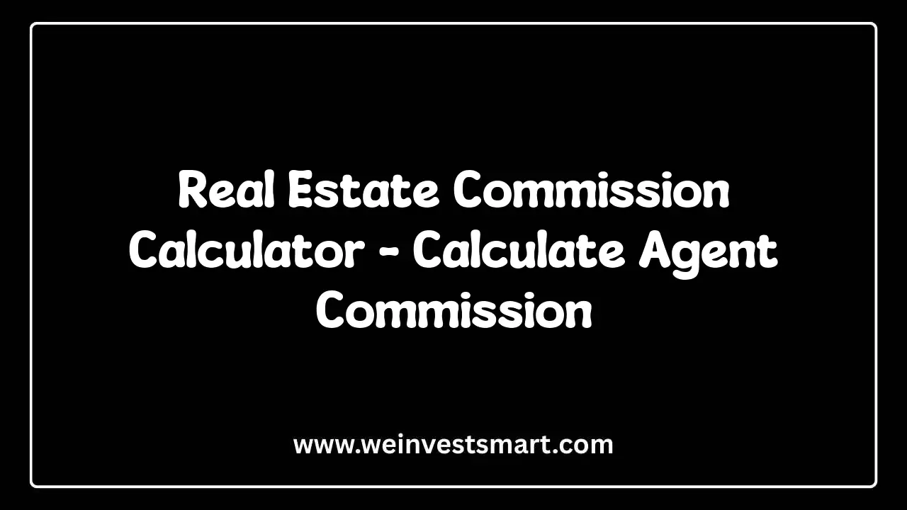 Real Estate Commission Calculator Dashboard and Proceeds Breakdown