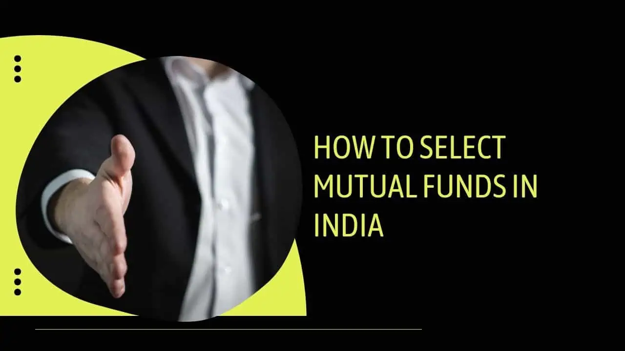 How to Select Mutual Funds in India