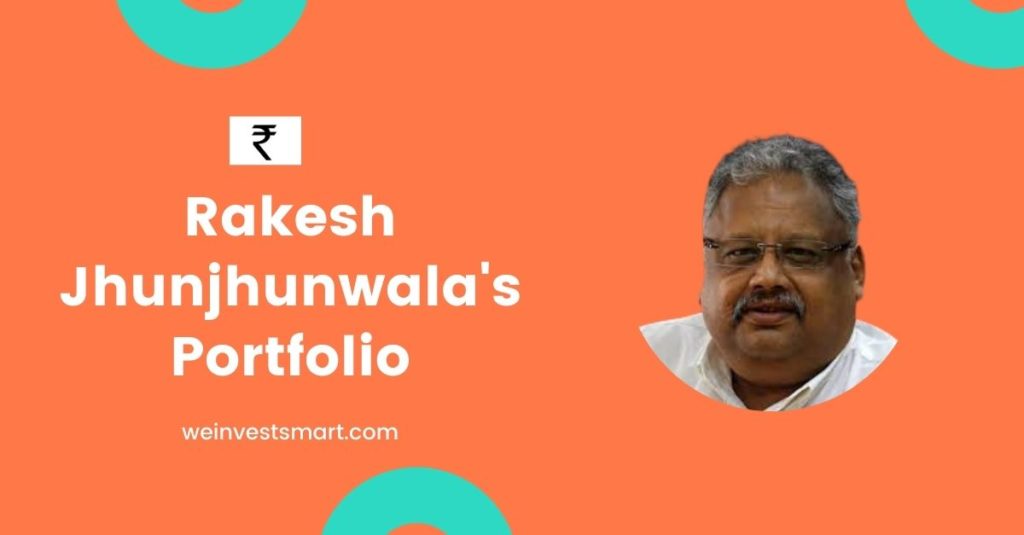 Rakesh Jhunjhunwala Portfolio list of stocks