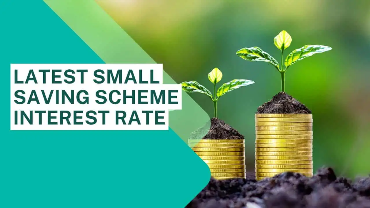 Latest Small Saving Scheme Interest Rate: Latest Revised Interest Rates ...