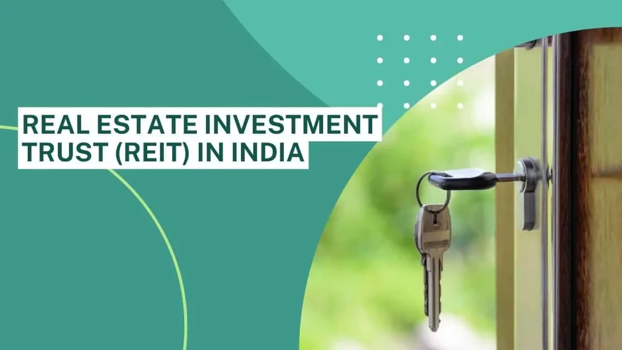 Real Estate Investment Trust (REIT) in India