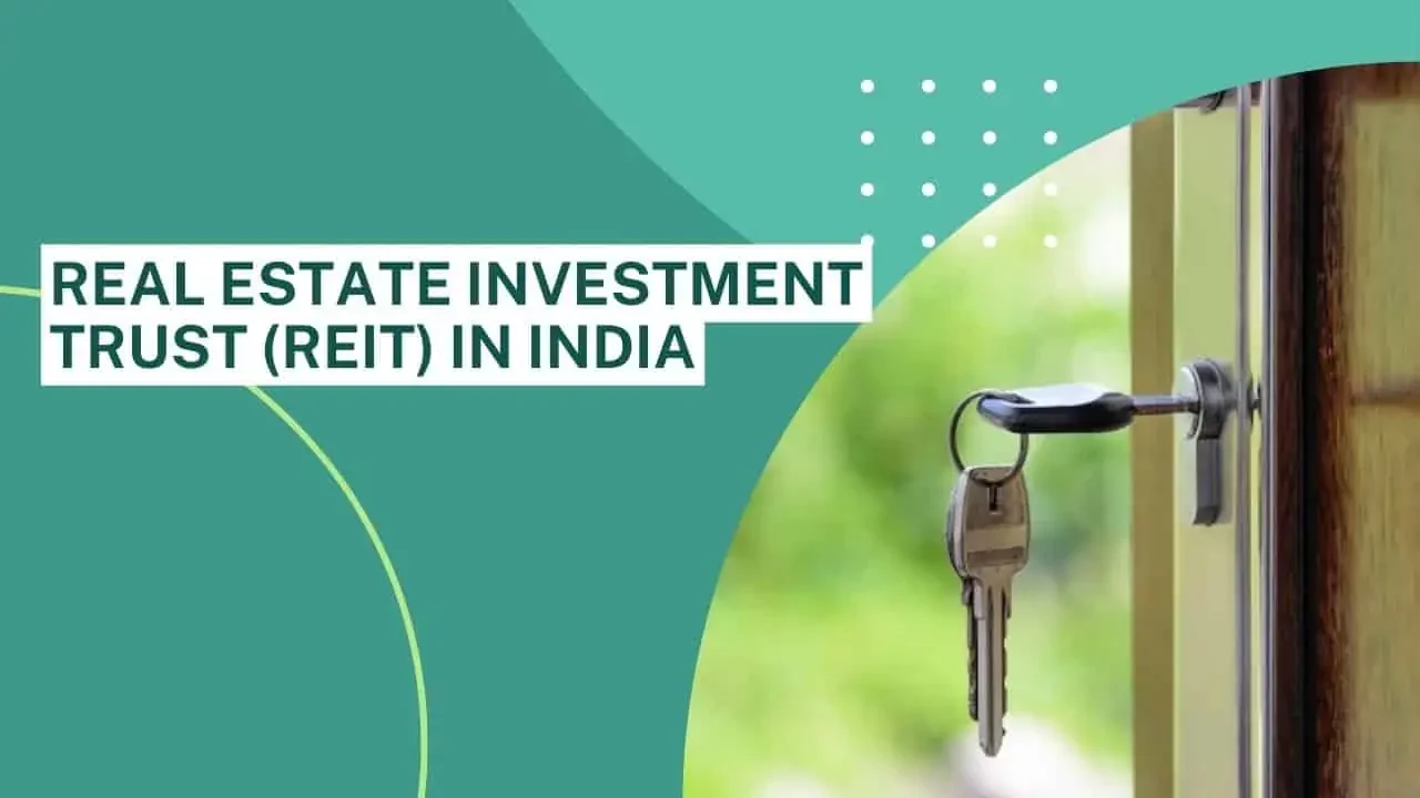 Best Real Estate Investment Trust REIT In India Full Details Of 