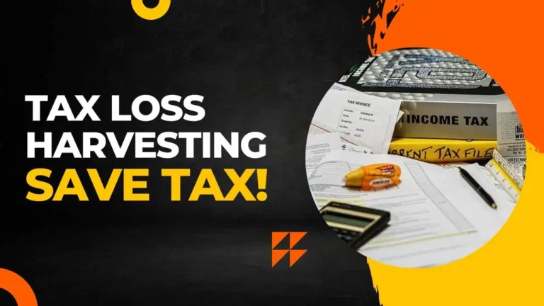 What is Tax Loss Harvesting in India? – Calculator, Examples and Capital Gain Rules