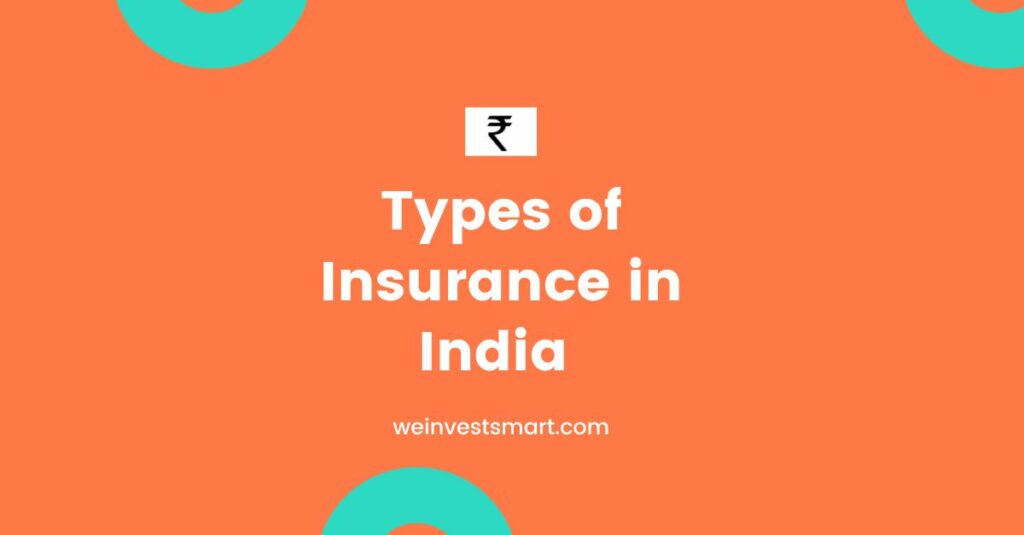 Types of Insurance in India 