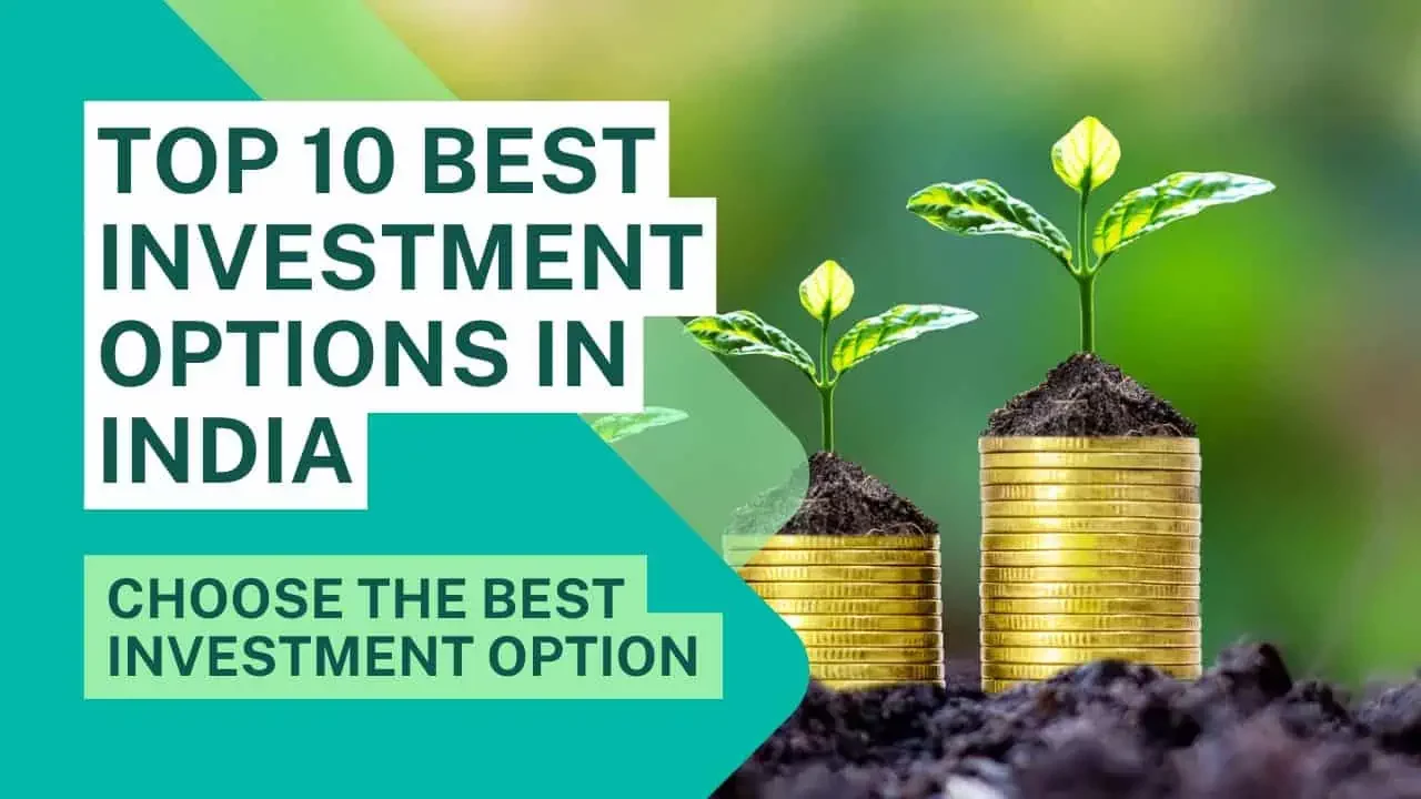 top 10 best investment options in India