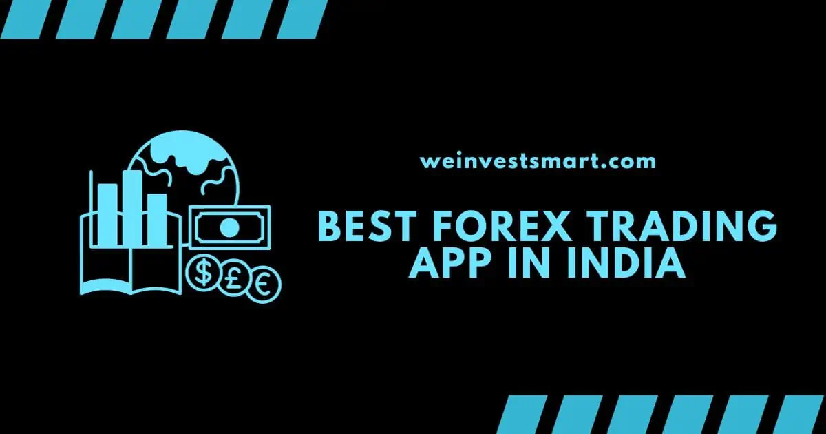 Best Forex Trading App in India