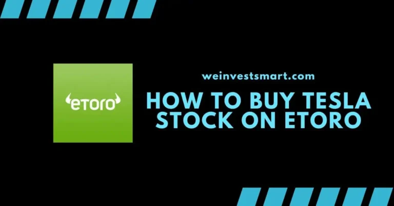 How to Buy Tesla Stock on eToro: Complete Details and Key Things to Watch Out