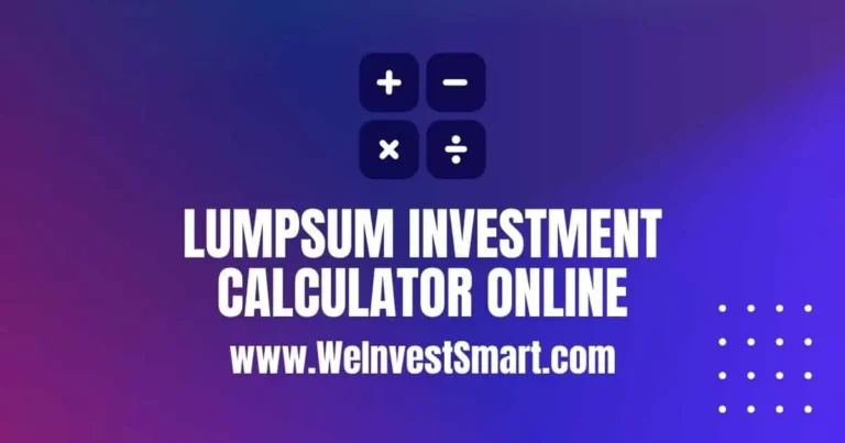 Lumpsum Investment Calculator Online