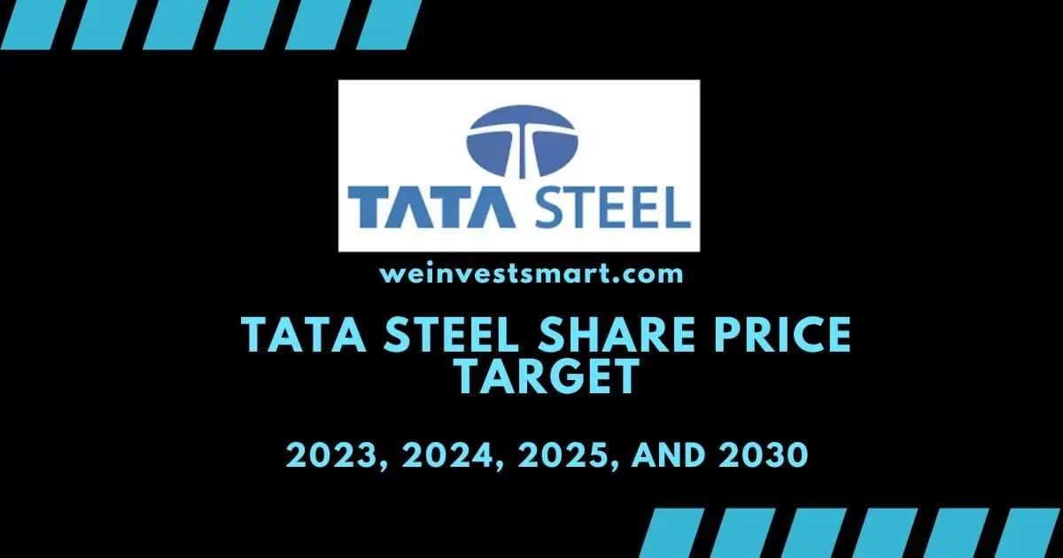Tata Steel Share Price Target 2023, 2024, 2025, and 2030