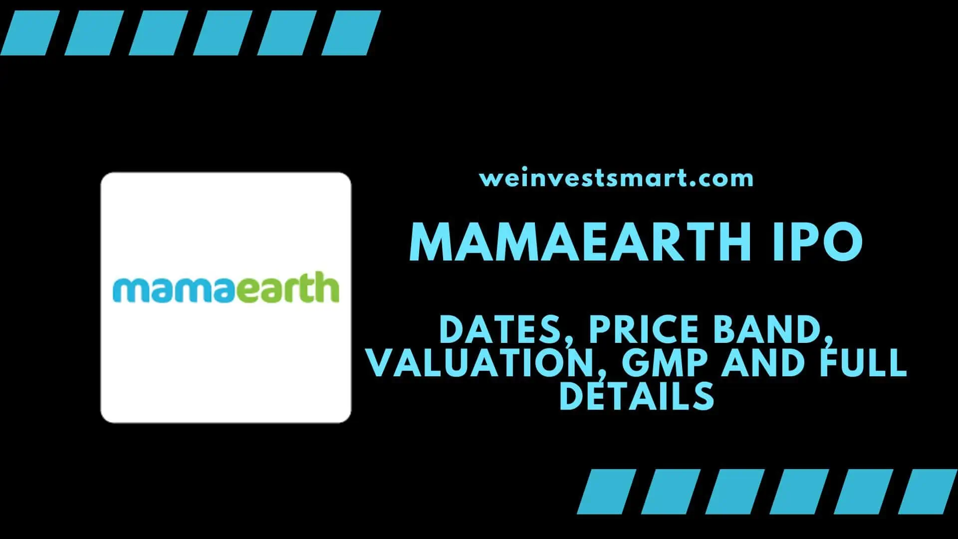 MamaEarth IPO Dates, Price Band, Valuation, GMP and Full Details