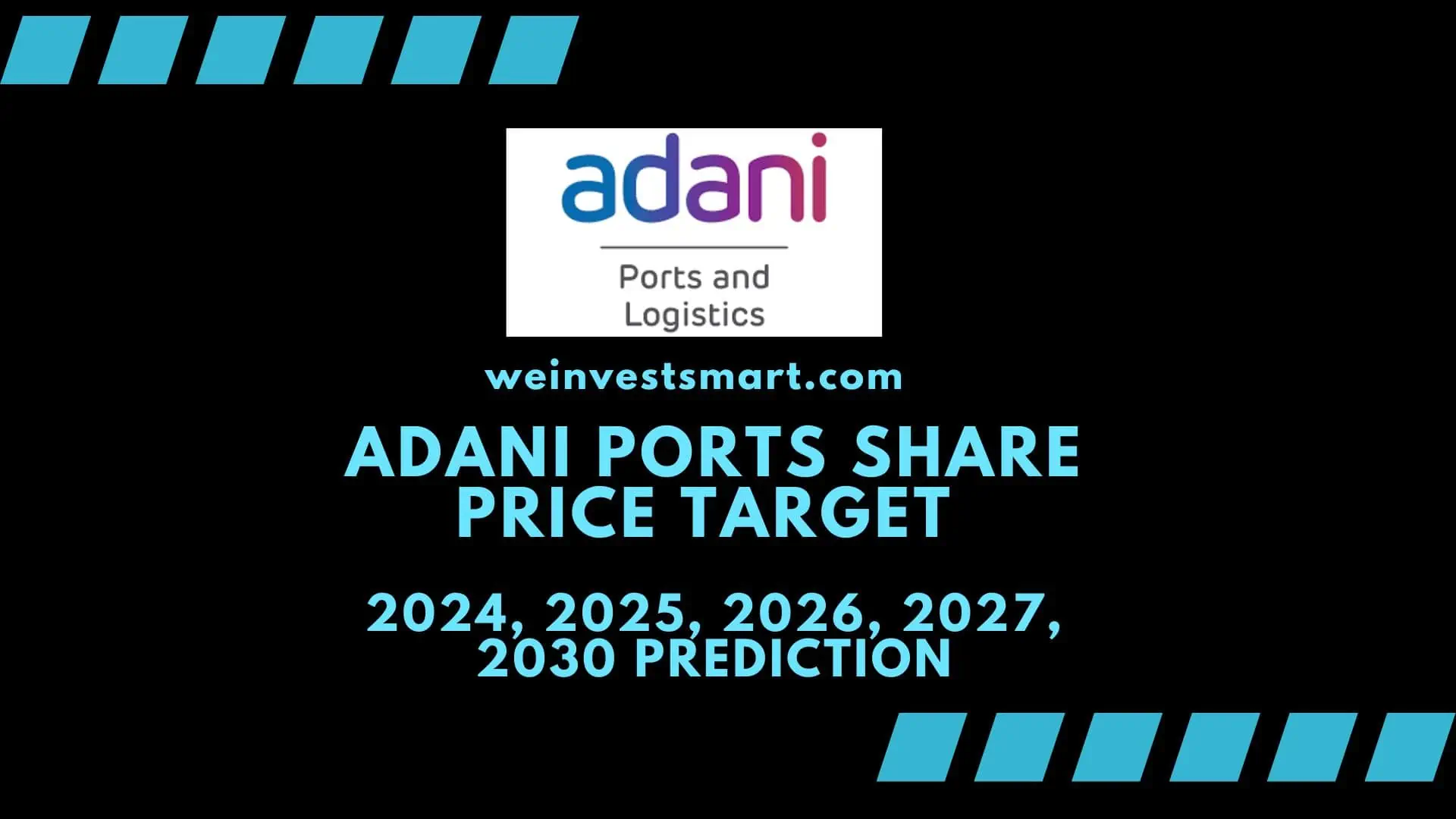 Adani Ports share price target 2024, 2025, 2026, 2027, 2030 prediction