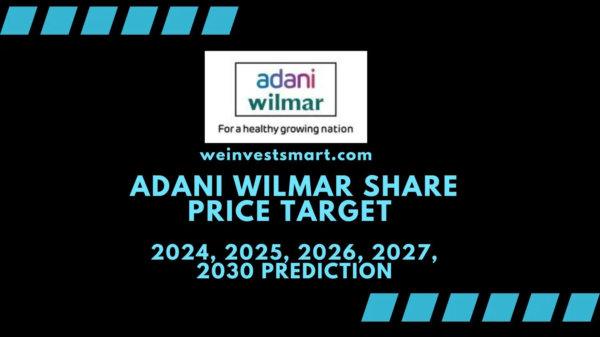 Adani Wilmar share price target 2024, 2025, 2026, 2027, 2030 prediction