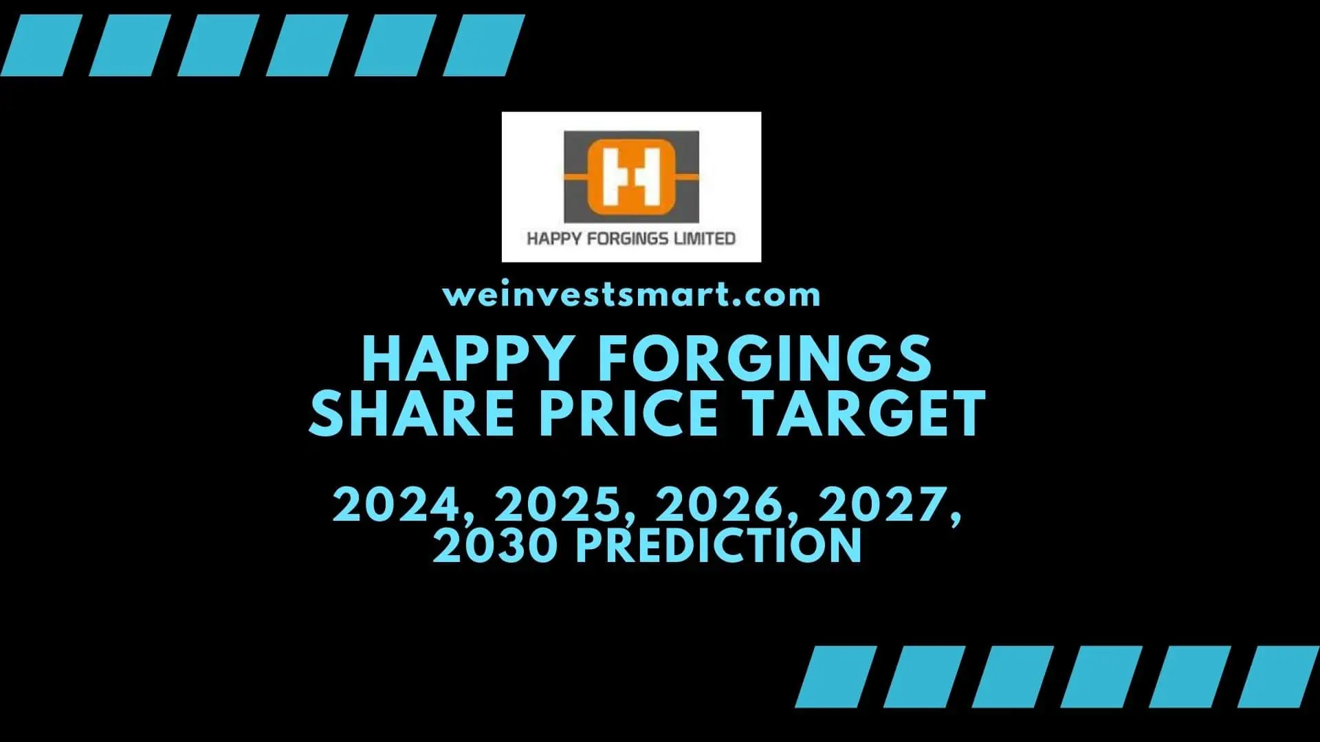 Happy Forgings share price target 2024, 2025, 2026, 2027, 2030 prediction