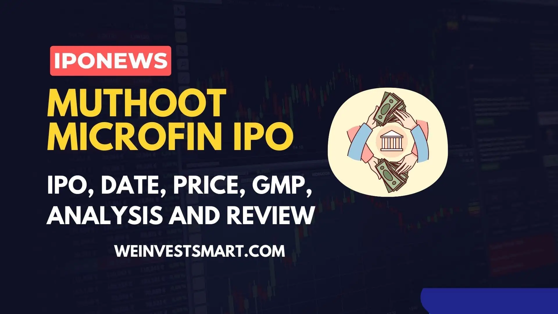 Muthoot Microfin IPO Date, Price, Lot Size, GMP Details and Review