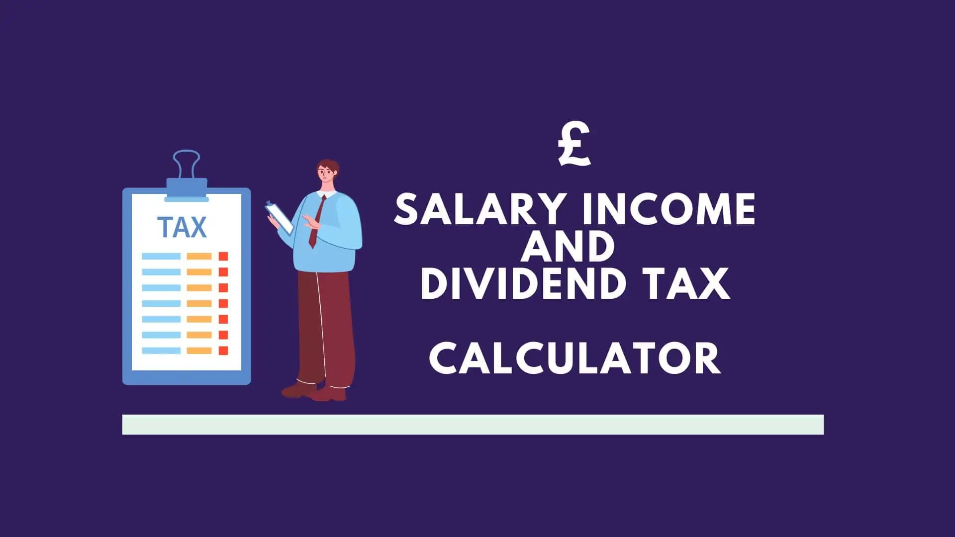 Salary Income and Dividend Tax Calculator UK