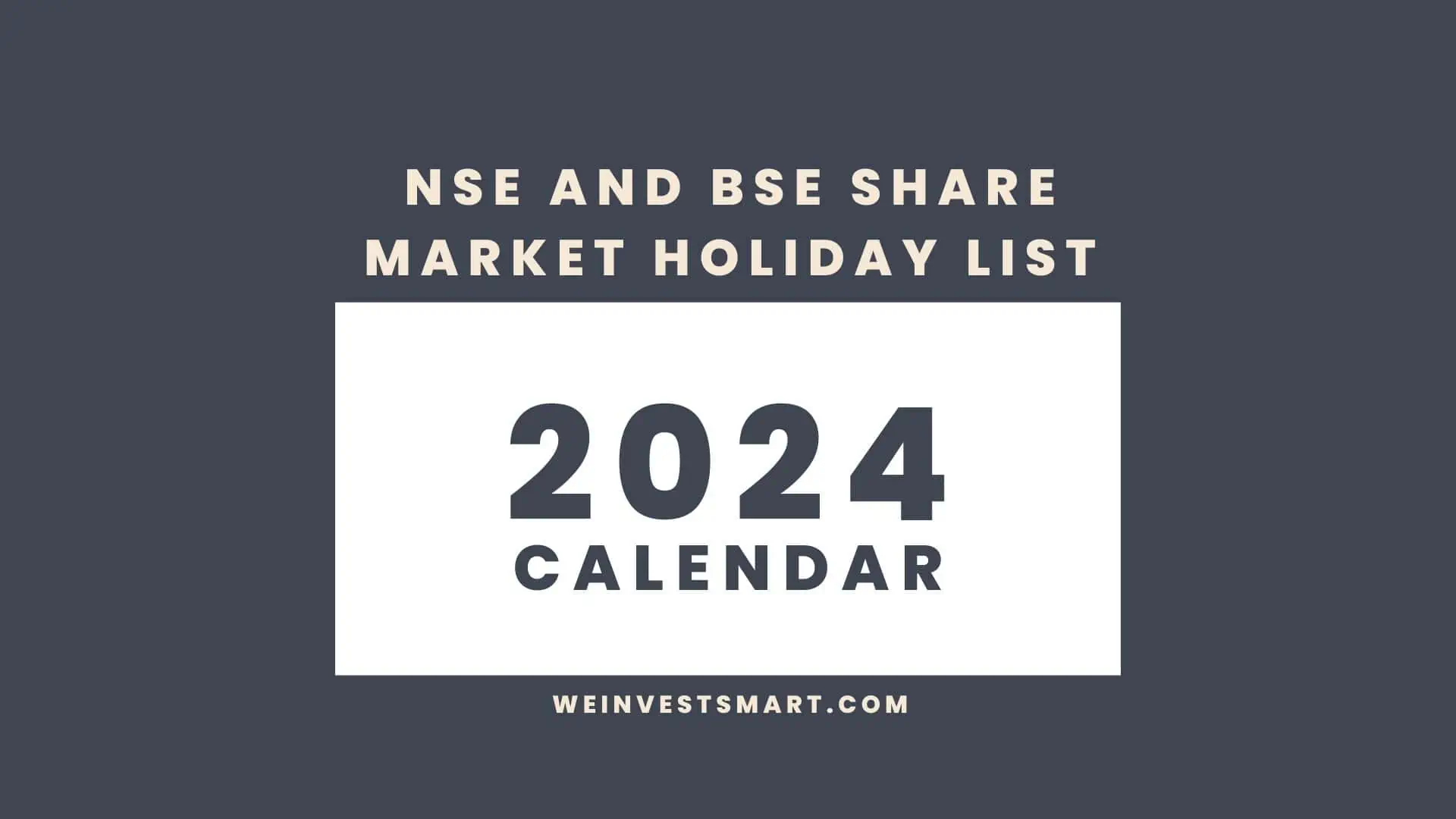 Share Market Holiday List in 2024 for NSE and BSE