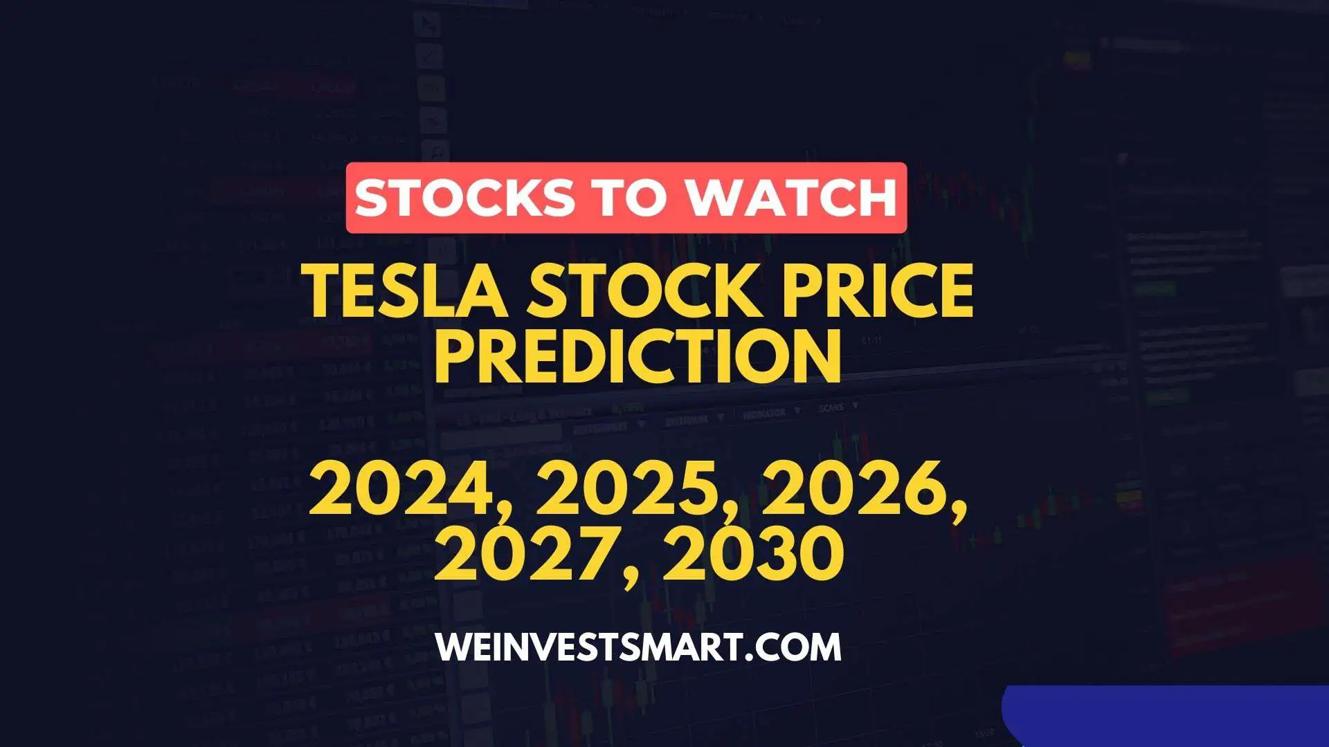 Tesla Stock Price Prediction 2024, 2025, 2026, 2027, 2030