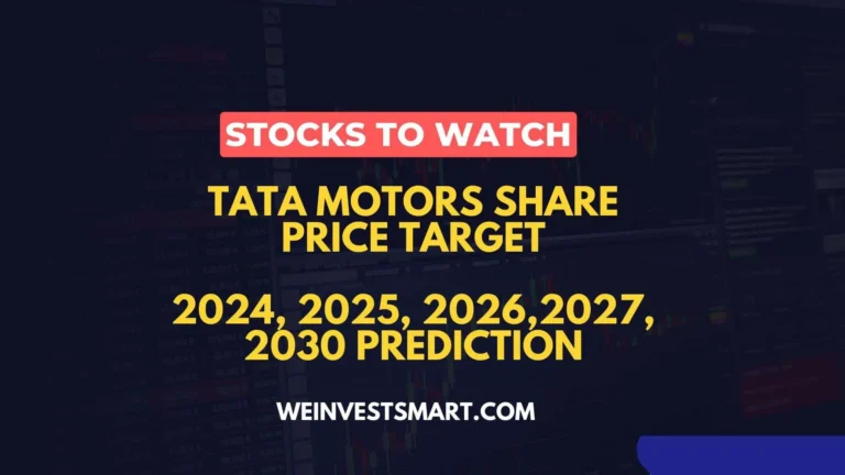 Tata Motors Share Price Target 2024, 2025, 2026,2027, 2030 Prediction