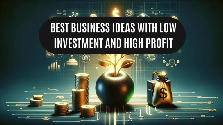 26 Best Business Ideas with Low Investment and High Profit